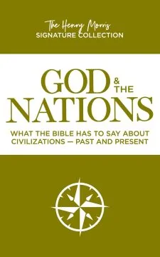 God & The Nations (The Henry Morris Signature Collection)