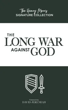 The Long War Against God (The Henry Morris Signature Collection)